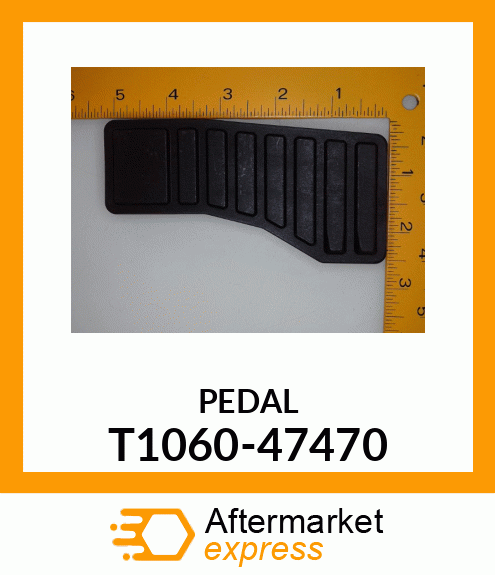 PEDAL T1060-47470