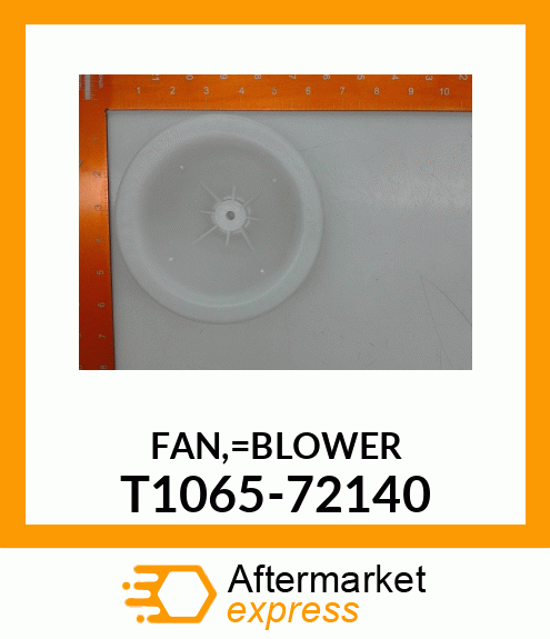 FAN,_BLOWER T1065-72140