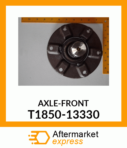 AXLE-FRONT T1850-13330