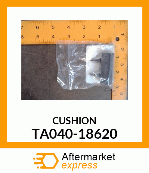 CUSHION TA040-18620