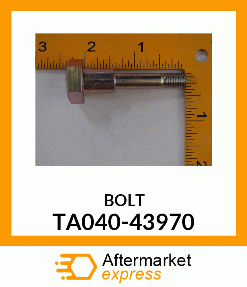 BOLT TA040-43970