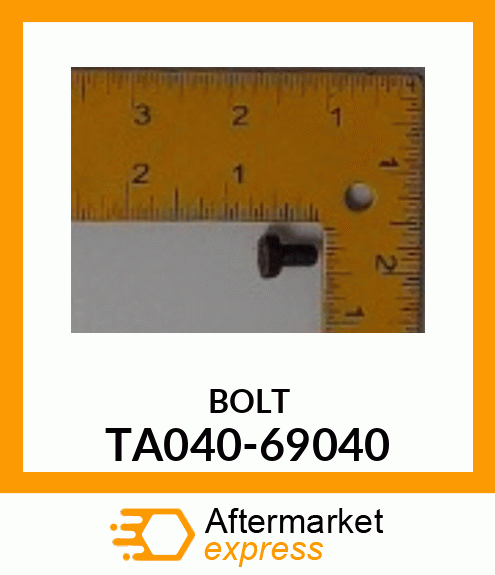 BOLT TA040-69040