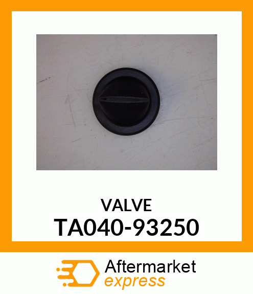 VALVE TA040-93250