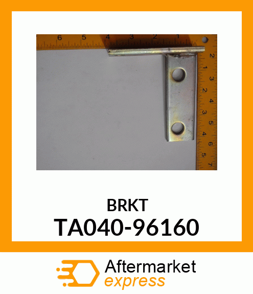 BRKT TA040-96160