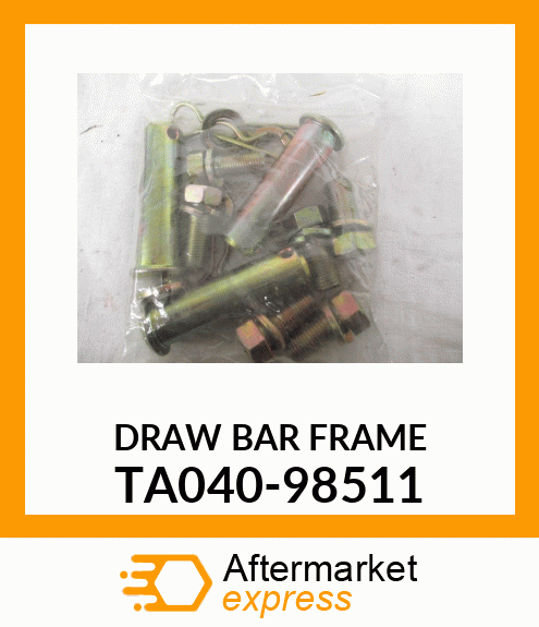 DRAWBARFRAME TA040-98511