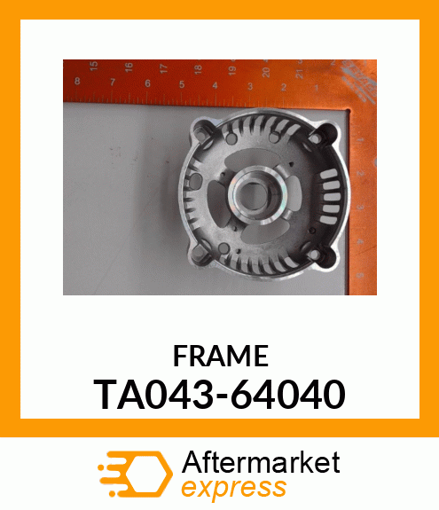 FRAME TA043-64040