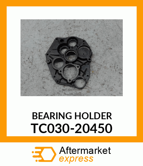 BEARING HOLDER TC030-20450