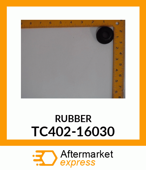 RUBBER TC402-16030