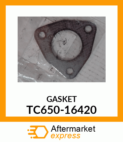 GASKET TC650-16420