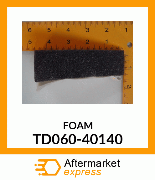 FOAM TD060-40140