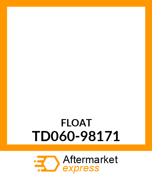 FLOAT TD060-98171