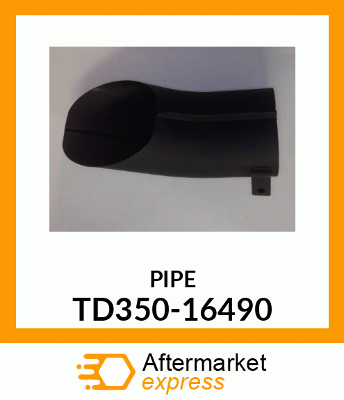 PIPE TD350-16490