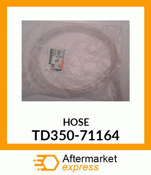 HOSE TD350-71164