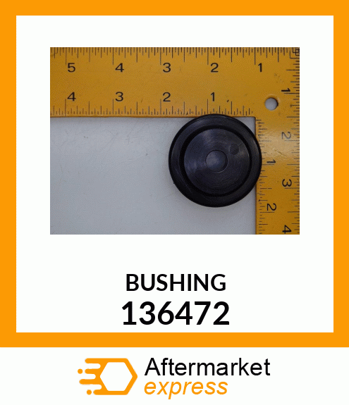 BUSHING 136472