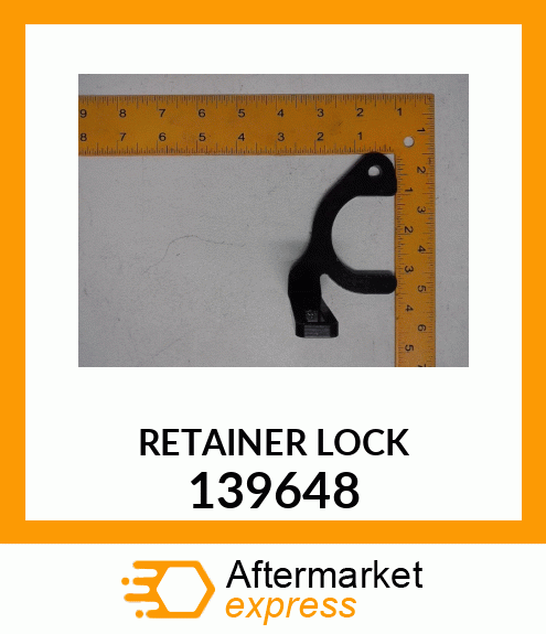 RETAINER LOCK 139648