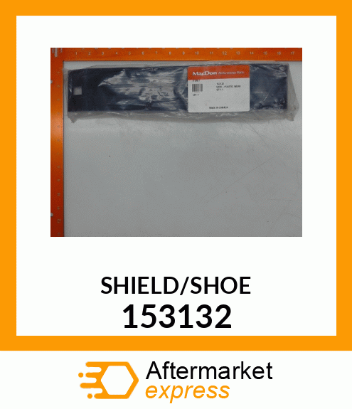 SHIELD/SHOE 153132