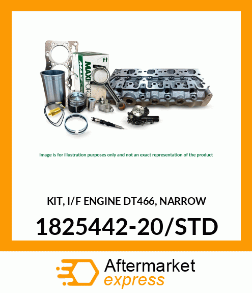 Spare part 1825442-20/STD + KIT, I/F ENGINE DT466, NARROW