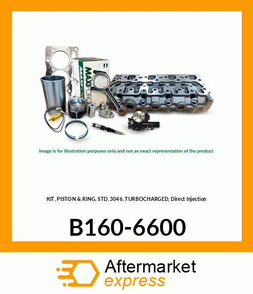 KIT, PISTON & RING, STD, 3046, TURBOCHARGED, Direct Injection B160-6600