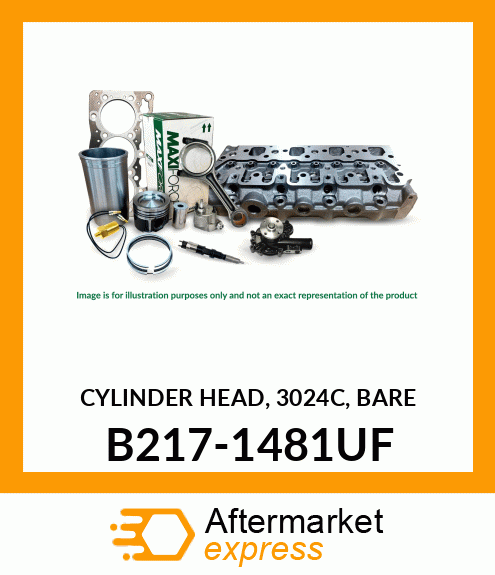 CYLINDER HEAD, 3024C, BARE B217-1481UF