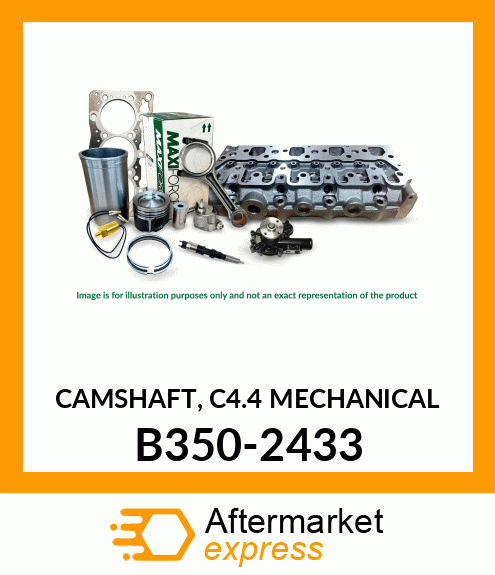 CAMSHAFT, C4.4 MECHANICAL B350-2433