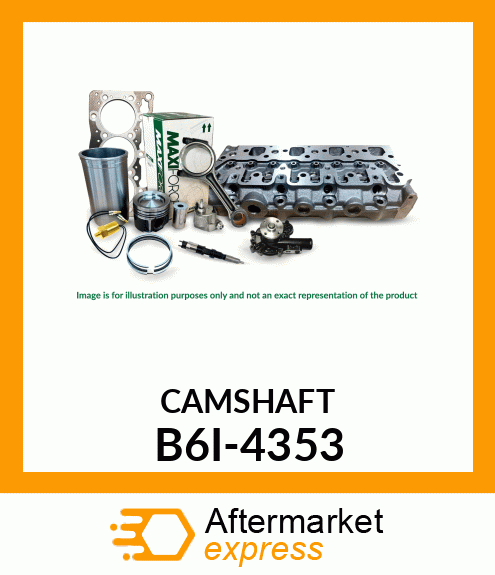 CAMSHAFT B6I-4353