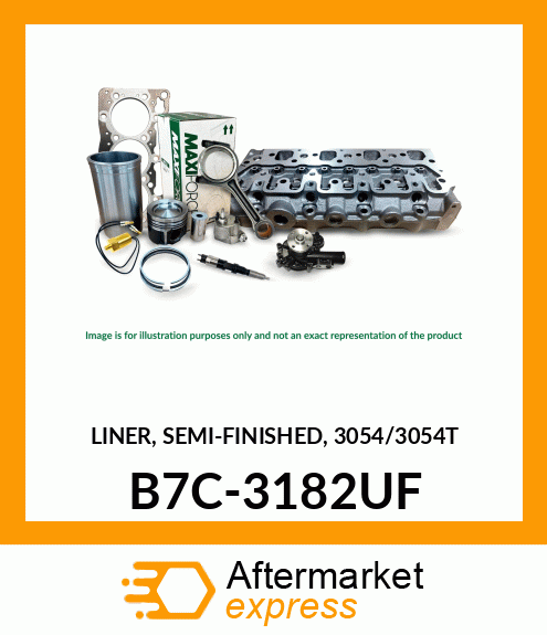 Spare part B7C-3182UF + LINER, SEMI-FINISHED, 3054/3054T