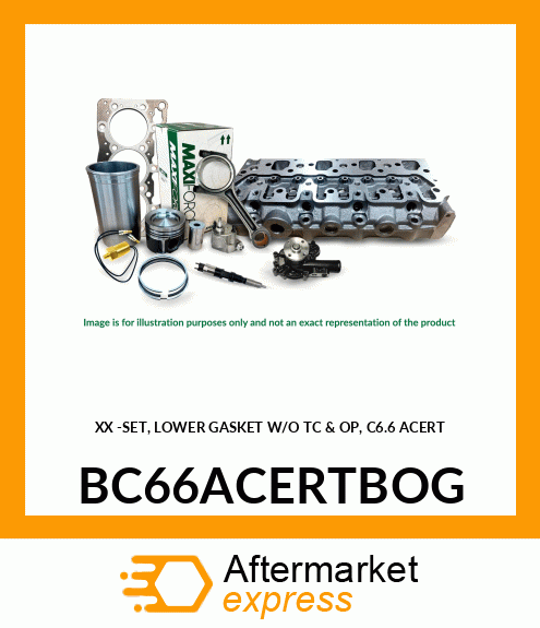 SET, LOWER GASKET W/O TC & OP, C6.6 ACERT BC66ACERTBOG