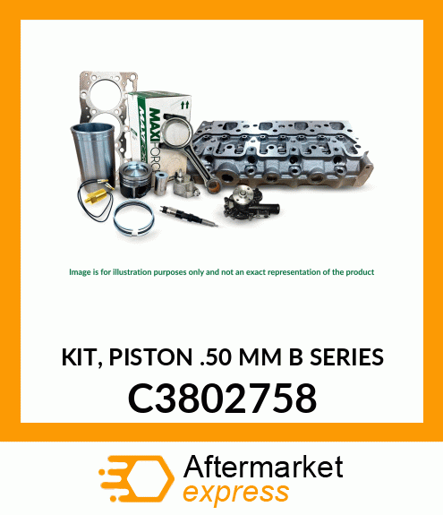 KIT, PISTON .50 MM B SERIES C3802758