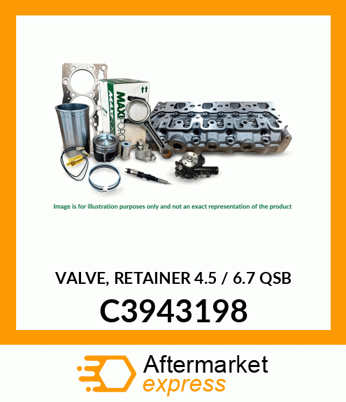 VALVE, RETAINER 4.5 / 6.7 QSB C3943198