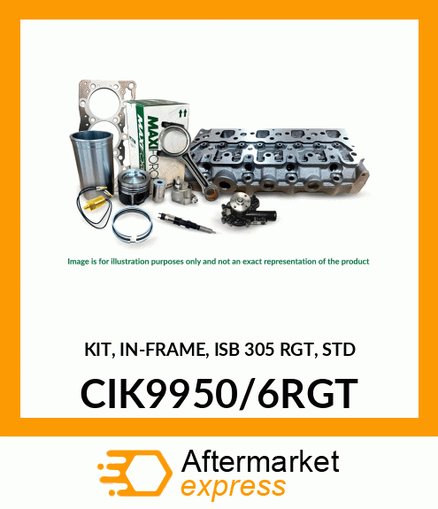 KIT, IN-FRAME, ISB 305 RGT, STD CIK9950/6RGT