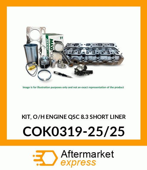 KIT, O/H ENGINE QSC 8.3 SHORT LINER COK0319-25/25