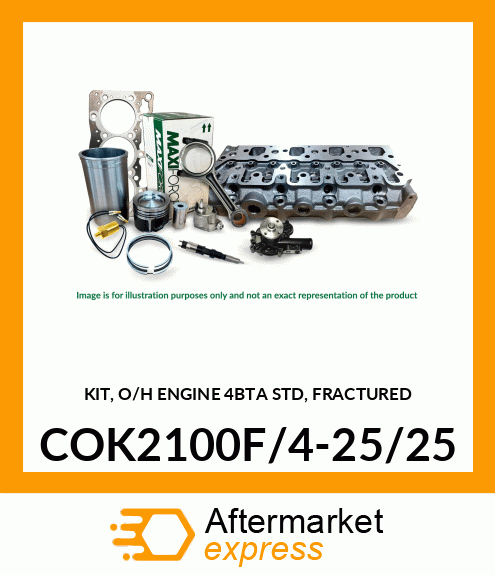 KIT, O/H ENGINE 4BTA STD, FRACTURED COK2100F/4-25/25