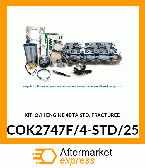 KIT, O/H ENGINE 4BTA STD, FRACTURED COK2747F/4-STD/25