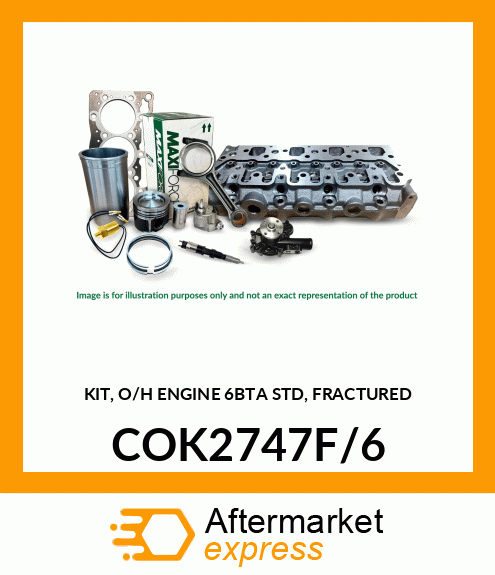 KIT, O/H ENGINE 6BTA STD, FRACTURED COK2747F/6