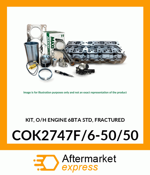 KIT, O/H ENGINE 6BTA STD, FRACTURED COK2747F/6-50/50