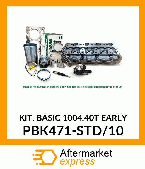 KIT, BASIC 1004.40T EARLY PBK471-STD/10