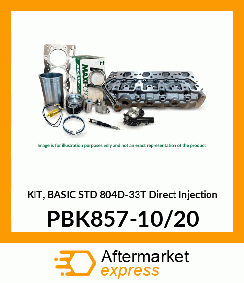 KIT, BASIC STD 804D-33T Direct Injection PBK857-10/20