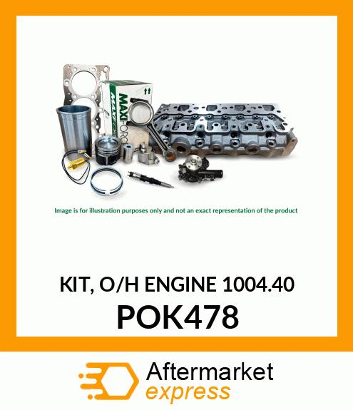 KIT, O/H ENGINE 1004.40 POK478