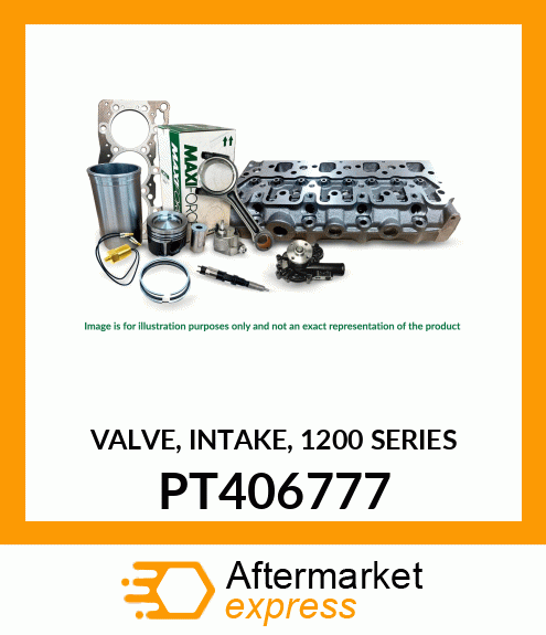 VALVE, INTAKE, 1200 SERIES PT406777