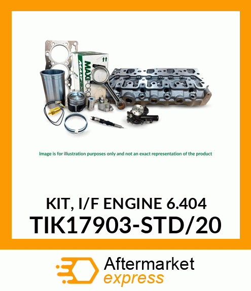 KIT, I/F ENGINE 6.404 TIK17903-STD/20