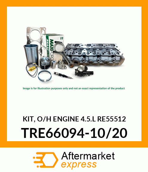 KIT, O/H ENGINE 4.5.L (RE55512) TRE66094-10/20