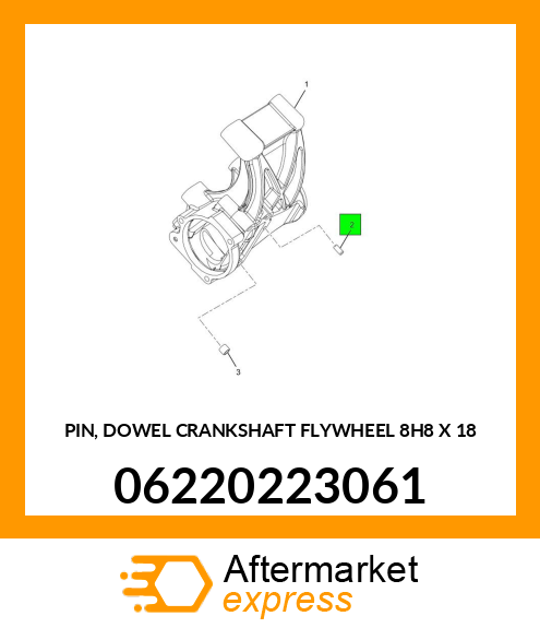 PIN, DOWEL CRANKSHAFT FLYWHEEL 8H8 X 18 06220223061