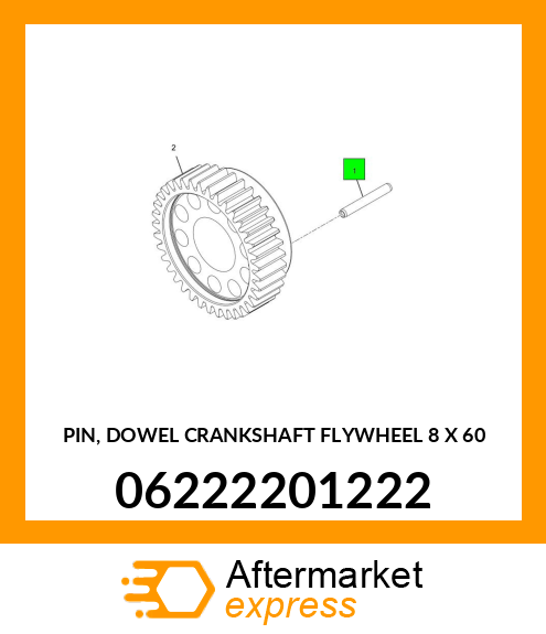 PIN, DOWEL CRANKSHAFT FLYWHEEL 8 X 60 06222201222