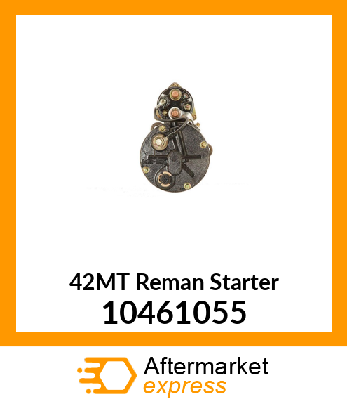 42MT Reman Starter 10461055