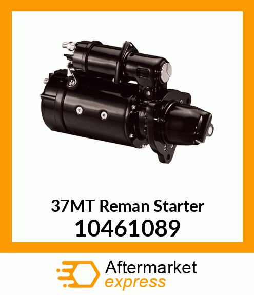 37MT Reman Starter 10461089