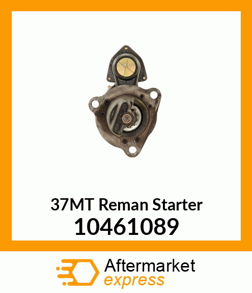 37MT Reman Starter 10461089