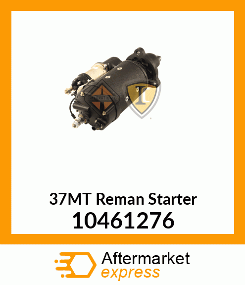 37MT Reman Starter 10461276