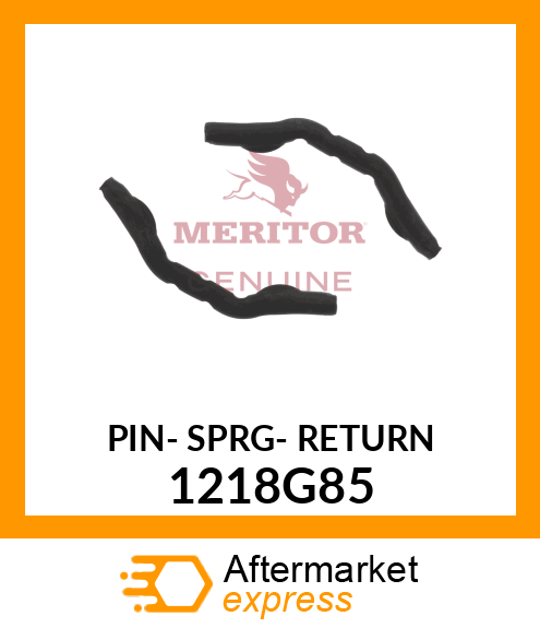 PIN- SPRG- RETURN 1218G85