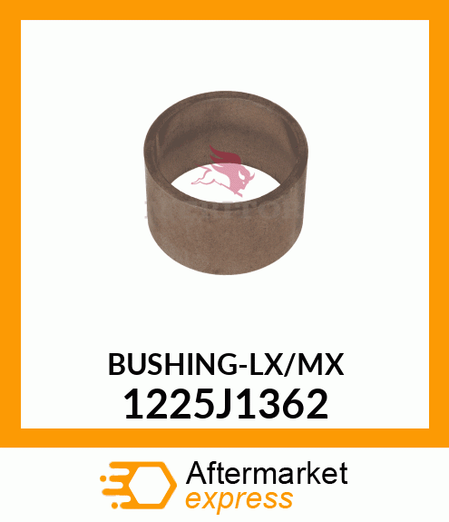 BUSHING-LX/MX 1225J1362
