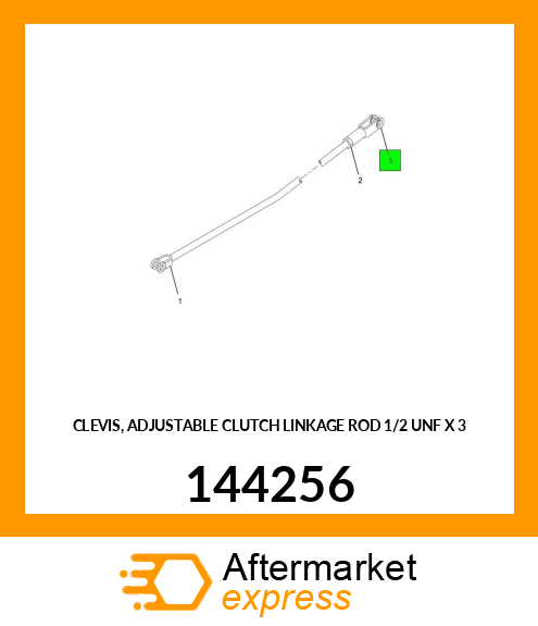 CLEVIS, ADJUSTABLE CLUTCH LINKAGE ROD 1/2" UNF X 3" 144256